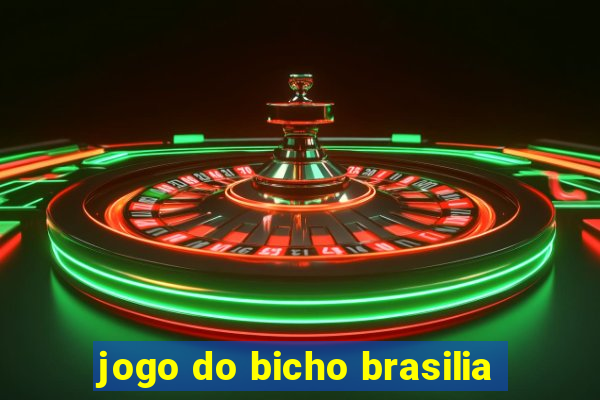 jogo do bicho brasilia